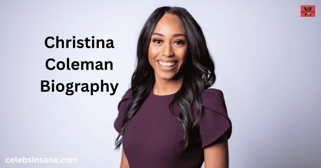 Christina Coleman Biography